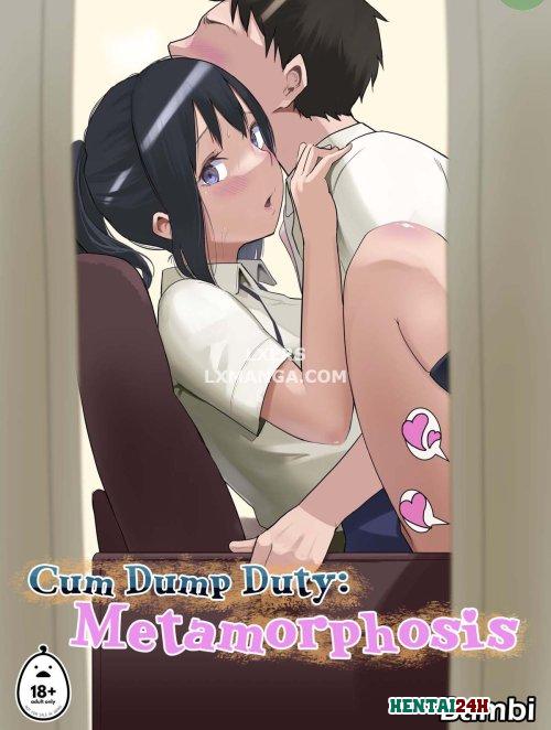 Cum Dump Duty - Metamorphosis